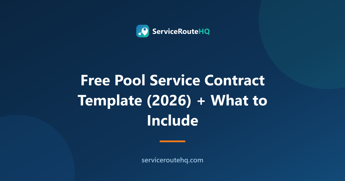 Free Pool Service Contract Template (2026) + What to Include