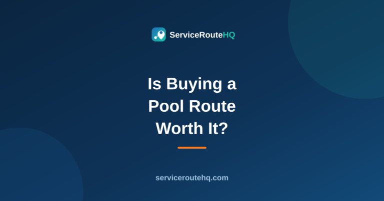Is Buying a Pool Route Worth It? The Proven 2026 Guide