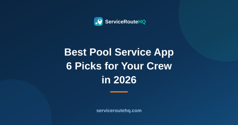 Best Pool Service App: 6 Proven Picks for 2026