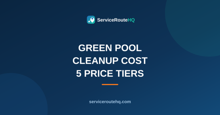 Green Pool Cleanup Cost: 5 Proven Price Tiers (2026)