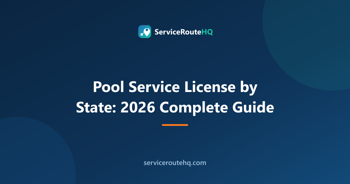 Pool Service License by State: 2026 Complete Guide